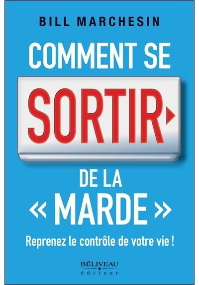 Comment se sortir de la marde