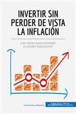 Invertir sin perder de vista la inflación