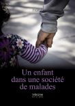 Un enfant dans une société de malades