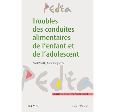 Troubles des conduites alimentaires de l'enfant et de l'adolescent