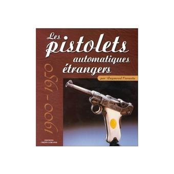 Les pistolets automatiques etrangers 1900-1950 - 1