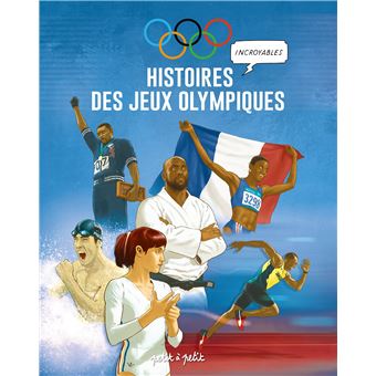 Histoires Incroyables des Jeux Olympiques