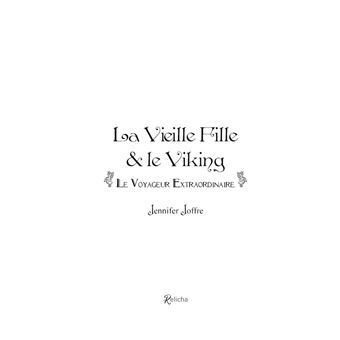 La Vieille Fille & Le Viking Tome 1 : Le Voyageur Extraordinaire (Relié)