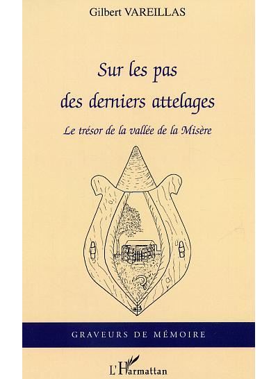Sur les pas des derniers attelages - Gilbert Vareillas - broché