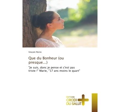 Que du Bonheur (ou presque...)