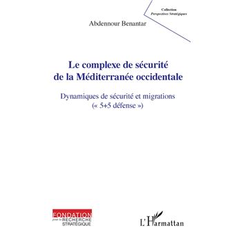 Le complexe de sécurité de la Méditerranée occidentale