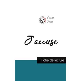 J Accuse De Emile Zola Fiche De Lecture Et Analyse Complete De L Oeuvre Broche Emile Zola Livre Tous Les Livres A La Fnac