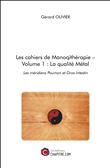 Les cahiers de Manoqithérapie – Volume 1 : La qualité Métal