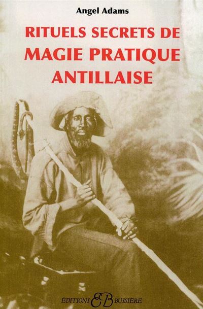Rituels de magie, pratique antillaise