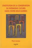 L’institution de la conservation du patrimoine culturel dans l’entre-deux-guerres