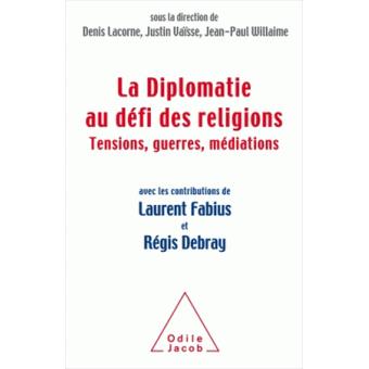 La Diplomatie face au défi des religions - 1