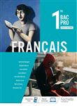 Français 1re Bac Pro - Livre élève - Éd. 2020