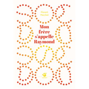 Mon frère s'appelle Raymond