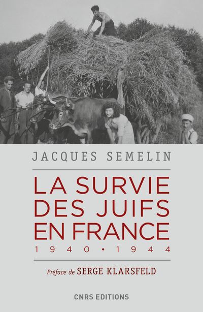 La survie des Juifs en France 1940-1944 - Jacques Semelin - broché