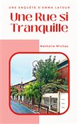 Une Rue si Tranquille