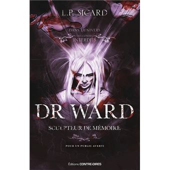 Dr Ward, sculpteur de mémoire