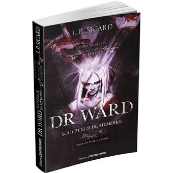 Dr Ward, sculpteur de mémoire