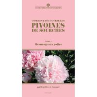 Comment découvrir les pivoines de Sourches
