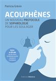 Acouphènes - Un nouveau protocole de sophrologie pour les soulager