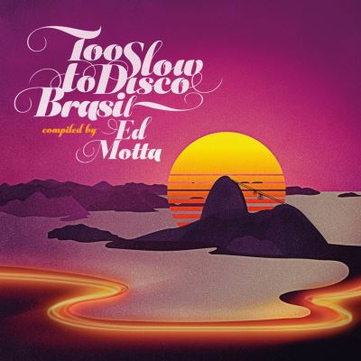 Too slow to disco brasil