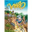 Les Vélomaniacs - tome 02