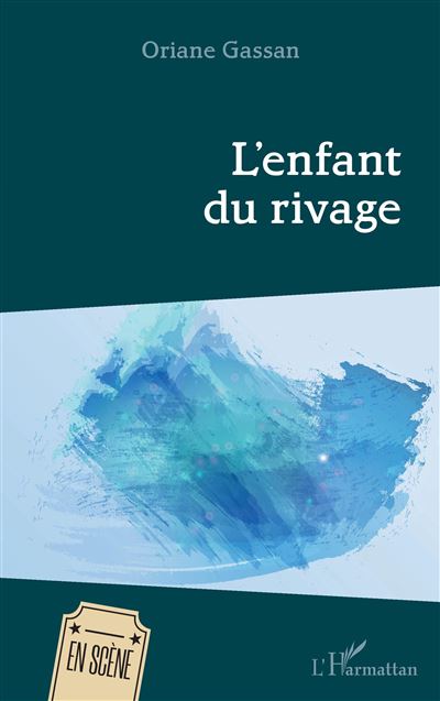 L'enfant du rivage - Oriane Gassan - broché