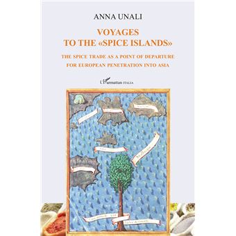 Voyages to the "Spice Islands"