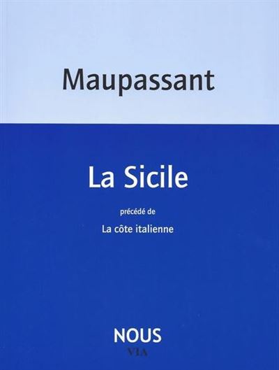 La Sicile - Guy De Maupassant - broché