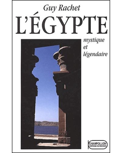 L'egypte mystique et legendaire
