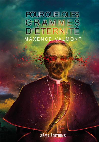 Pour quelques grammes d'éternité - Maxence Valmont - broché
