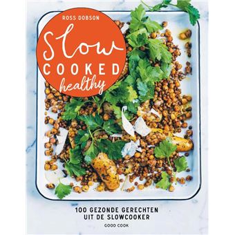 Slow cooked healthy
