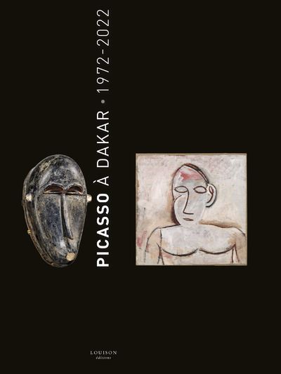 Picasso à Dakar, 1972-2022 - Pablo Picasso - broché