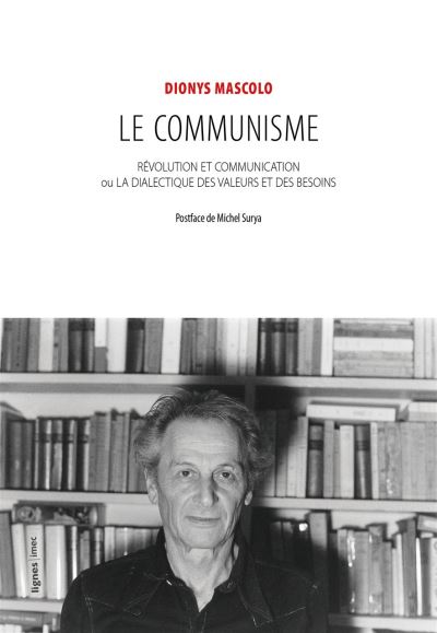Le communisme revolution et communication ou la dialectique