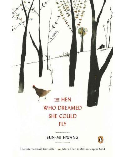 HEN WHO DREAMED SHE COULD FLY