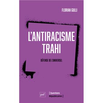 L'antiracisme trahi