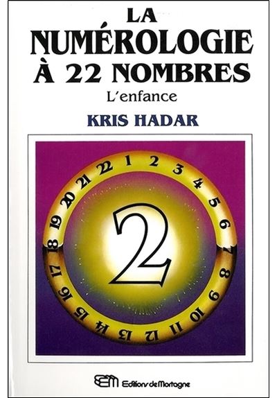 Numerologie a 22 nombres,2:l'enfance
