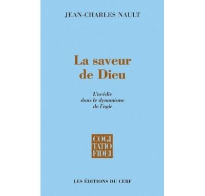 La saveur de Dieu - Jean-Charles Nault - broché
