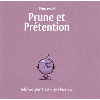 Prune et prétention