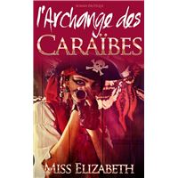 Roman Érotique l'Archange des Caraïbes
