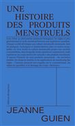 Une histoire des produits menstruels