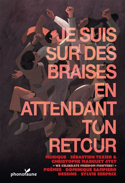 Je suis sur des braises en attendant ton retour