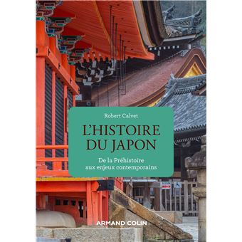 histoire du japon de la préhistoire aux enjeux contemporains broché