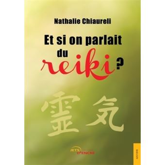Et si on parlait du Reiki?