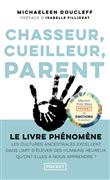 Chasseur, cueilleur, parent