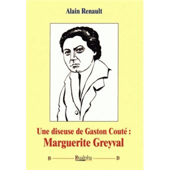 Une diseuse de Gaston Couté : Marguerite Greyval