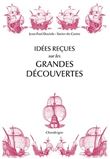 Idées reçues sur les grandes découvertes