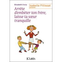 Arrête d'embêter ton frère ! Et toi, laisse ta soeur tranquille !