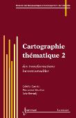 Cartographie thematique 2 des transformations incontournable