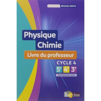 Regaud Vento Physique Chimie Cycle 4 2017 Livre Du Professeur Livre Du Professeur Edition 2017 Broche Collectif Achat Livre Fnac