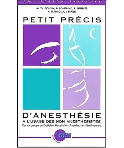 Petit précis d'anesthésie